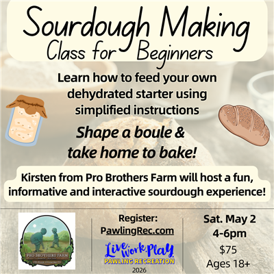 Sourdough Class 5/2/26 Sourdough Class 5/2/26